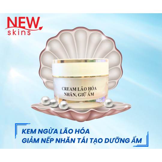 KEM NGỪA LÃO HÓA, GIẢM NHĂN, TÁI TẠO DƯỠNG ẨM